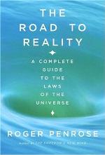 The Road to Reality: A Complete Guide to the Laws of the Universe