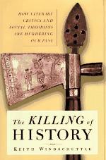 The Killing of History