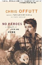 No Heroes: A Memoir of Coming Home