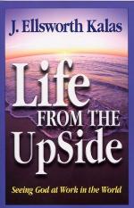 Life from the Upside