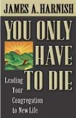 You Only Have to Die