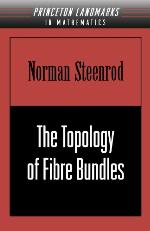 The Topology of Fibre Bundles. (Pms-14), Volume 14
