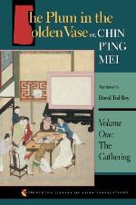 The Plum in the Golden Vase or, Chin P'ing Mei: Vol. 1, The Gathering