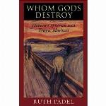 Whom Gods Destroy