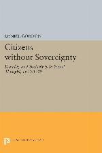 Citizens without Sovereignty (Princeton Legacy Library, 5199)