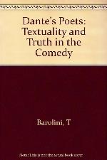 Dante's Poets: Textuality and Truth in the COMEDY (Princeton Legacy Library, 57)