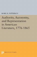 Authority, Autonomy, and Representation in American Literature, 1776-1865
