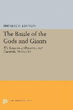 The Battle of the Gods and Giants: The Legacies of Descartes and Gassendi, 1655-1715 (Studies in Intellectual History and the History of Philosophy)