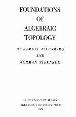 Foundations of Algebraic Topology