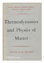 Thermodynamics And Physics Of Matter Volume 1