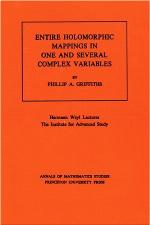 Entire Holomorphic Mappings in One and Several Complex Variables. (Am-85), Volume 85