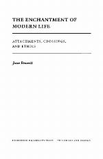 The Enchantment of Modern Life