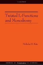 Twisted L-Functions and Monodromy. (Am-150), Volume 150