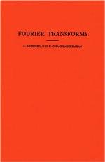 Fourier Transforms. (Am-19), Volume 19