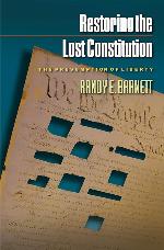 Restoring the Lost Constitution: The Presumption of Liberty
