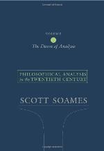 Philosophical Analysis in the Twentieth Century, Volume 1: The Dawn of Analysis