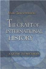 The Craft of International History: A Guide to Method