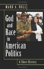 God and Race in American Politics: A Short History