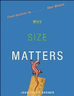 Why Size Matters: From Bacteria to Blue Whales
