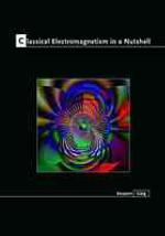Classical Electromagnetism in a Nutshell