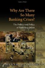 Why Are There So Many Banking Crises?