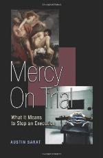 Mercy on Trial: What It Means to Stop an Execution