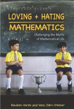 Loving and Hating Mathematics: Challenging the Myths of Mathematical Life