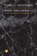 Worse Than a Monolith: Alliance Politics and Problems of Coercive Diplomacy in Asia (Princeton Studies in International History and Politics, 127)