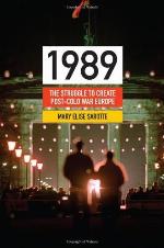 1989: The Struggle to Create Post-Cold War Europe (Princeton Studies in International History and Politics)