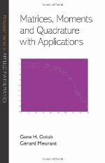 Matrices, Moments and Quadrature with Applications