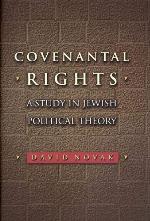 Covenantal Rights: A Study in Jewish Political Theory (New Forum Books, 58)