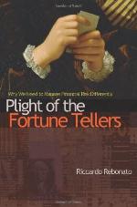 Plight of the Fortune Tellers: Why We Need to Manage Financial Risk Differently