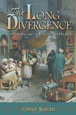 The Long Divergence: How Islamic Law Held Back the Middle East