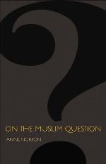 On the Muslim Question (The Public Square)
