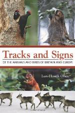 Tracks and Signs of the Animals and Birds of Britain and Europe