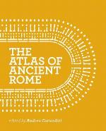 The Atlas of Ancient Rome: Biography and Portraits of the City - Two-volume slipcased set