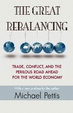 The Great Rebalancing: Trade, Conflict, and the Perilous Road Ahead for the World Economy - Updated Edition