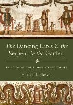 The Dancing Lares and the Serpent in the Garden