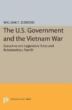 The U.S. Government and the Vietnam War