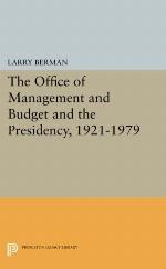The Office of Management and Budget and the Presidency, 1921-1979 (Princeton Legacy Library, 1438)