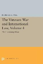 The Vietnam War and International Law, Volume 4: The Concluding Phase (American Society of International Law)