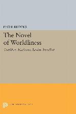 The Novel of Worldliness: Crebillon, Marivaux, Laclos, Stendhal (Princeton Legacy Library, 2935)