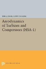 Aerodynamics of Turbines and Compressors. (Hsa-1), Volume 1