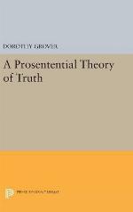 A Prosentential Theory of Truth (Princeton Legacy Library, 194)