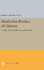 Modernist Poetics of History: Pound, Eliot, and the Sense of the Past (Princeton Legacy Library, 3186)