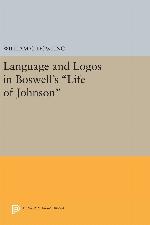 Language and Logos in Boswell's Life of Johnson (Princeton Legacy Library, 1041)