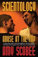 SCIENTOLOGY Abuse At the Top