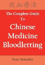 The Complete Guide To Chinese Medicine Bloodletting