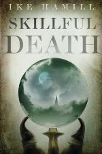 Skillful Death