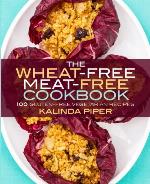 The Wheat-Free Meat-Free Cookbook